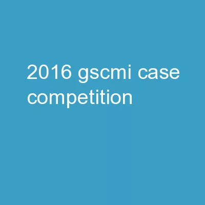 2016 GSCMI Case Competition