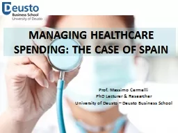 MANAGING HEALTHCARE SPENDING: THE CASE OF SPAIN