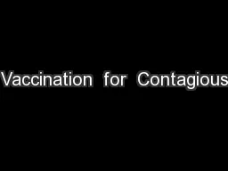 Vaccination  for  Contagious