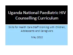 Uganda National Paediatric HIV Counselling Curriculum