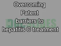 Overcoming Patent barriers to hepatitis C treatment