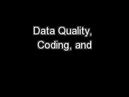 Data Quality, Coding, and