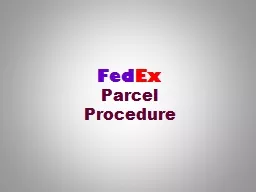 Fed Ex   Parcel   Procedure