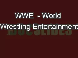 WWE  - World Wrestling Entertainment