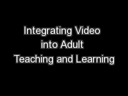 Integrating Video into Adult Teaching and Learning