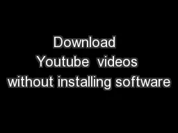 Download  Youtube  videos without installing software
