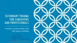 Secondary Trauma for Caregivers and professionals