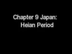Chapter 9 Japan:  Heian Period