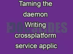 Taming the daemon Writing crossplatform service applic