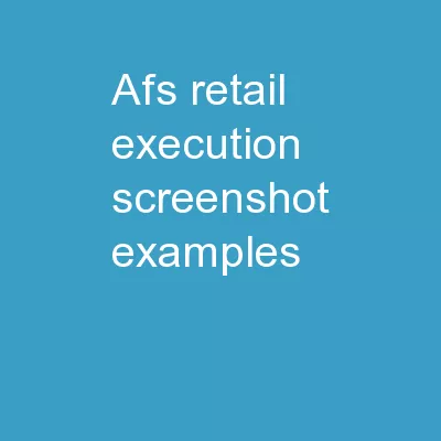 AFS  Retail Execution  Screenshot Examples
