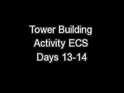Tower Building Activity ECS Days 13-14
