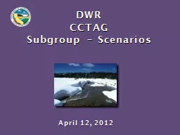 DWR  CCTAG Subgroup - Scenarios