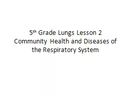 5 th   Grade Lungs Lesson 2