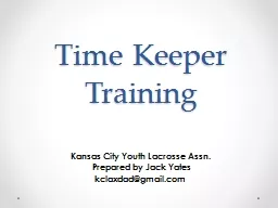 Time Keeper Training Kansas City Youth Lacrosse Assn.