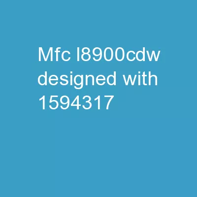MFC -L8900CDW Designed  with