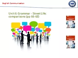 English Communication Unit 6: Grammar - Street Life; comparisons (pp 66-68)