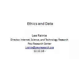 Ethics and Data Lee Rainie