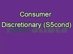Consumer Discretionary (S5cond)