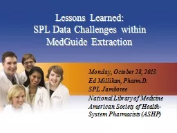 Lessons  Learned: SPL  Data Challenges within MedGuide Extraction