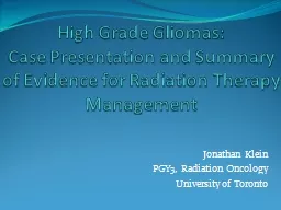 High Grade  Gliomas :  Case Presentation and Summary of Evidence for Radiation Therapy