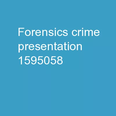 Forensics: Crime Presentation