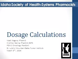 Dosage Calculations Mark Wagner, PharmD