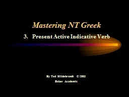 Mastering NT Greek  3.   Present Active Indicative Verb