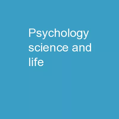 Psychology, Science, and Life
