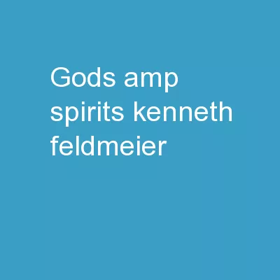 Gods & Spirits Kenneth Feldmeier