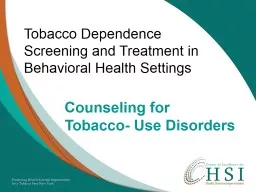 Tobacco Dependence Screening and Treatment in Behavioral Health Settings