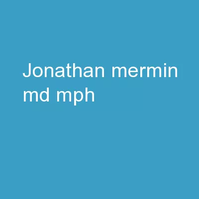 Jonathan Mermin, MD, MPH