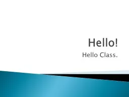 Hello! Hello  Class . Common –