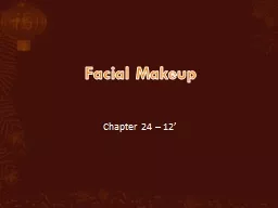 Facial Makeup Chapter 24 – 12’