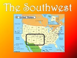 The Southwest The Southwest