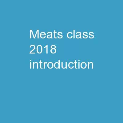 Meats Class 2018 Introduction