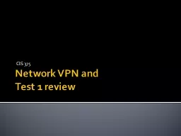 Network  VPN and  Test 1 review
