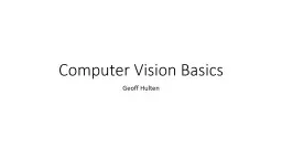 Computer Vision Basics Geoff Hulten