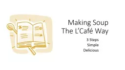 Making Soup  The L’Café Way