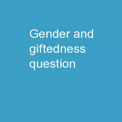 Gender and Giftedness Question: