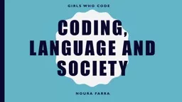 Coding, Language and Society