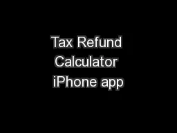 Tax Refund Calculator iPhone app