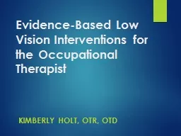 Evidence-Based Low Vision Interventions for the Occupational Therapist