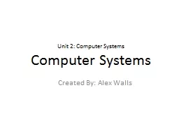 Unit 2: Computer Systems