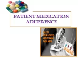 PATIENT MEDICATION ADHERENCE