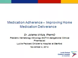 Medication Adherence   – Improving