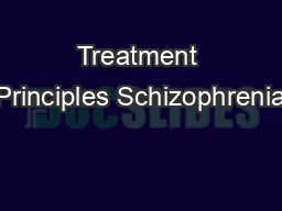 Treatment Principles Schizophrenia