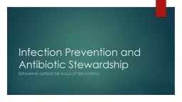 Infection Prevention and Antibiotic Stewardship