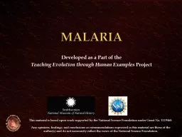 Malaria Developed  as a