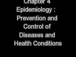 Chapter 4 Epidemiology :  Prevention and Control of Diseases and Health Conditions