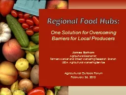 Regional Food Hubs: One Solution for Overcoming     Barriers for Local Producers